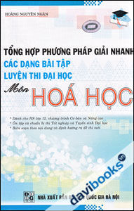 Tổng hợp phương pháp giải nhanh các dạng bài tập luyện thi Đại học môn Hóa học