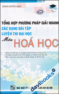 Tổng Hợp Phương Pháp Giải Nhanh Các Dạng Bài Tập Luyện Thi Đại Học Môn Hóa Học