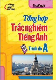 Tổng Hợp Trắc Nghiệm Tiếng Anh Trình Độ A