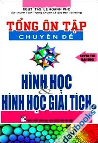 Tổng Ôn Tập Chuyên Đề Hình Học Và Hình Học Giải Tích