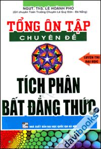 Tổng Ôn Tập Chuyên Đề Tích Phân Và Bất Đẳng Thức