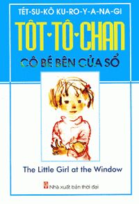 Tôt-Tô-Chan cô bé bên cửa sổ