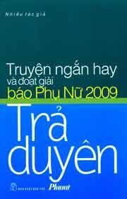 Trả Duyên - Truyện Ngắn Hay Và Đoạt Giải Báo Phụ Nữ 2009