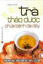 Trà thảo dược chữa bệnh dạ dày