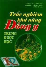 Trắc Nghiệm Khả Năng Đông Y - Trung Dược Học