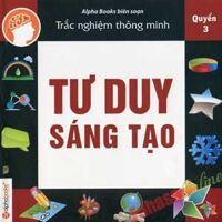 Trắc nghiệm thông minh tư duy sáng tạo - Quyển 3