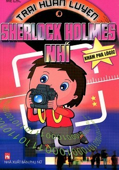 Trại Huấn Luyện Sherlock Holmes Nhí - Khám Phá Logic