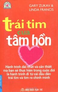 Trái tim của tâm hồn - Gary Zukav & Linda Francis