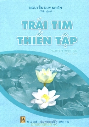 Trái Tim Thiền Tập - Thiền Tập Chuyển Hóa Sợ Hãi Và Khổ Đau