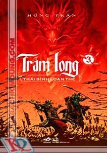 Trảm Long -Tập 3: Thái Bình Loạn Thế