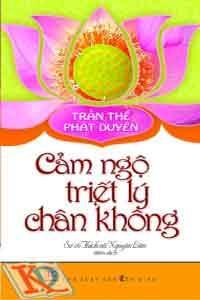 Trần thế Phật Duyên -Cảm Ngộ Triết Lý Chân Không