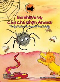 Trăng Châu Phi - Ba Nhiệm Vụ Của Chú Nhện Anansi