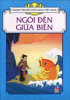 Tranh Truyện Dân Gian Việt Nam - Ngôi Đền Giữa Biển