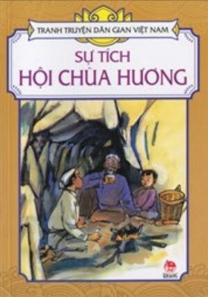 Tranh truyện dân gian Việt Nam - Sự tích hội Chùa Hương - Nhiều tác giả