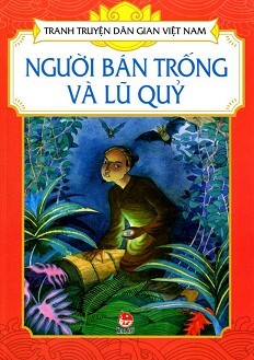 Tranh Truyện Dân Gian Việt Nam - Người Bán Trống Và Lũ Quỷ