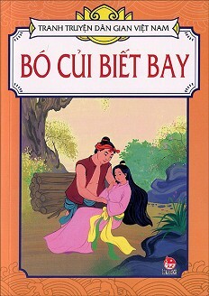 Tranh Truyện Dân Gian Việt Nam - Bó Củi Biết Bay