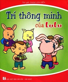 Trí Thông Minh Của Lulu Tác giả Phạm Văn Điển