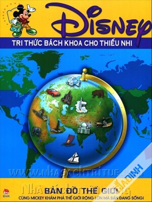 Tri thức bách khoa cho thiếu nhi - Bản đồ thế giới