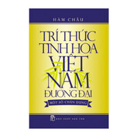 Tri Thức Tinh Hoa Việt Nam Đương Đại