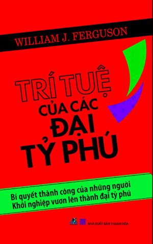 Trí tuệ của các đại tỷ phú