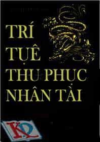 Trí Tuệ Thu Phục Nhân Tài