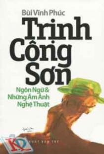 Trịnh Công Sơn - Ngôn ngữ & những ám ảnh nghệ thuật - Bùi Vĩnh Phúc