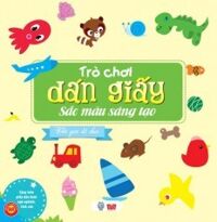 Trò chơi dán giấy sắc màu sáng tạo - Thế giới đồ chơi