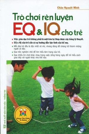 Trò Chơi Rèn Luyện Eq & Iq Cho Trẻ