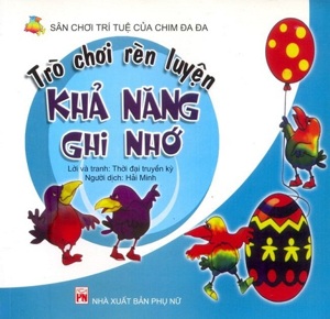 Trò Chơi Rèn Luyện Khả Năng Ghi Nhớ (Sân Chơi Trí Tuệ Của Chim Đa Đa)