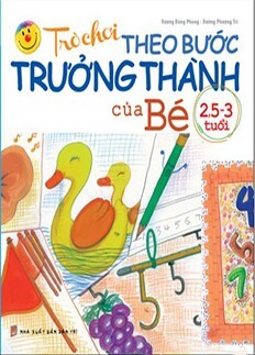 Trò Chơi Theo Bước Trưởng Thành Của Bé (Từ 2.5 - 3 Tuổi)