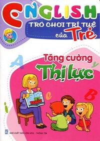 Trò Chơi Trí Tuệ - Tập 1 - Tăng Cường Thị Lực