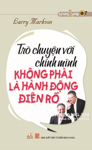 Trò chuyện với chính mình không phải là hành động điên rồ