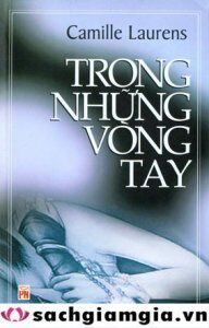 Trong những vòng tay - Camille Laurens