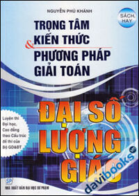 Trọng Tâm Kiến Thức Và Phương Pháp Giải Toán Đại Số Lượng Giác