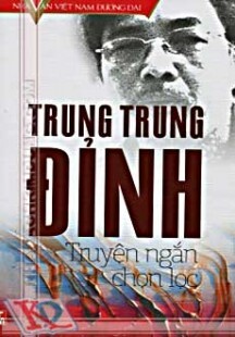 Trung Trung Đỉnh - Truyện Ngắn Chọn Lọc