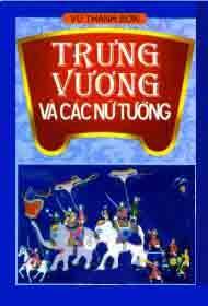 Trưng Vương Và Các Nữ Tướng