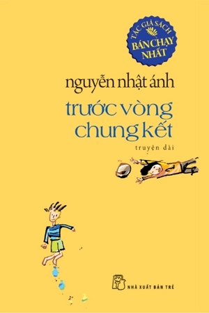 Trước vòng chung kết - Nguyễn Nhật Ánh