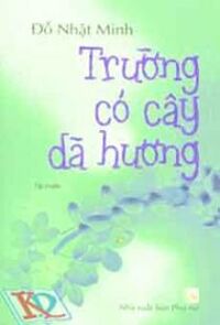 Trường có cây dã hương - Đỗ Nhật Minh