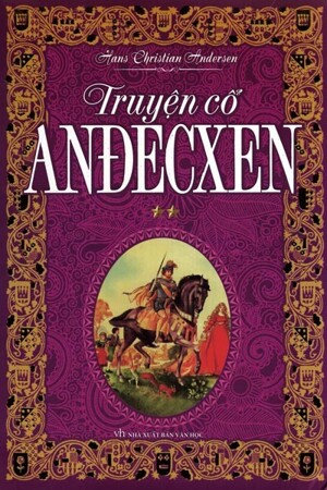 Truyện Cổ Anđecxen - Tập 2