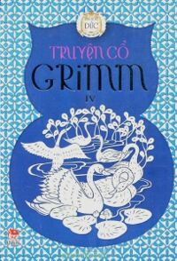 Truyện cổ Grimm (T4) - Grimm