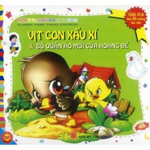 Truyện cổ tích hay nhất: Vịt con xấu xí và Bộ quần áo mới của hoàng đế - Nhiều tác giả