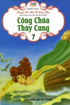 Truyện Cổ Tích Về Công Chúa - Công Chúa Thuỷ Cung Tập 7