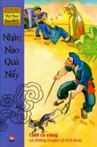 Truyện Cổ Tích Việt Nam Hay Nhất - Nhân Nào Quả Ấy - Nxb Kim Đồng