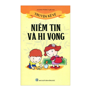 Truyện Kể Về Niềm Tin Và Hy Vọng