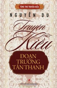 Truyện Kiều - Đoạn Trường Tân Thanh