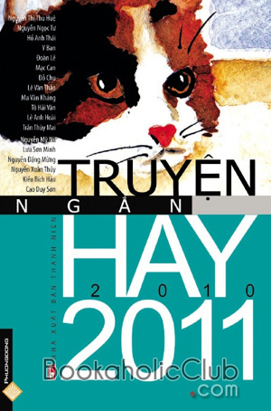 Truyện ngắn hay 2010 - 2011 - Nhiều tác giả