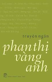 Truyện ngắn Phan Thị Vàng Anh