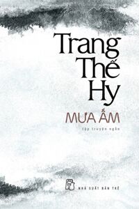 Truyện ngắn Trang Thế Hy - Trang Thế Hy