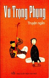 Truyện ngắn Vũ Trọng Phụng