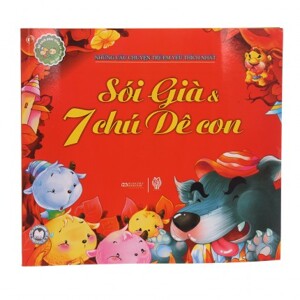 Những Câu Chuyện Trẻ Em Yêu Thích Nhất - Sói Già Và 7 Chú Dê Con